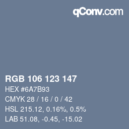 Color code: RGB 106 123 147 | qconv.com