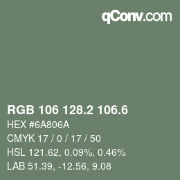 カラーコード: RGB 106 128.2 106.6 | qconv.com