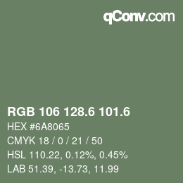 カラーコード: RGB 106 128.6 101.6 | qconv.com
