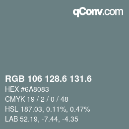 カラーコード: RGB 106 128.6 131.6 | qconv.com