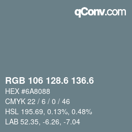 カラーコード: RGB 106 128.6 136.6 | qconv.com