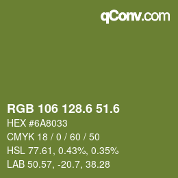 カラーコード: RGB 106 128.6 51.6 | qconv.com