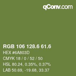 カラーコード: RGB 106 128.6 61.6 | qconv.com