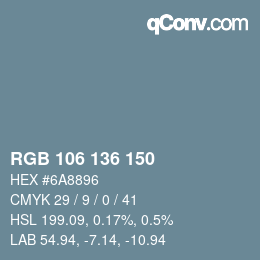 カラーコード: RGB 106 136 150 | qconv.com