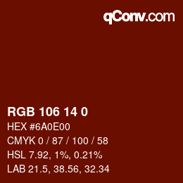Color code: RGB 106 14 0 | qconv.com