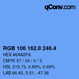 カラーコード: RGB 106 162.8 246.4 | qconv.com