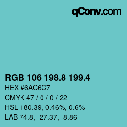 カラーコード: RGB 106 198.8 199.4 | qconv.com