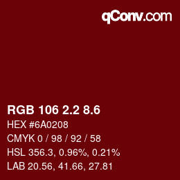 カラーコード: RGB 106 2.2 8.6 | qconv.com