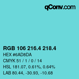 カラーコード: RGB 106 216.4 218.4 | qconv.com