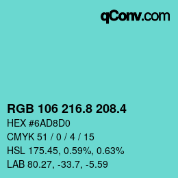 カラーコード: RGB 106 216.8 208.4 | qconv.com