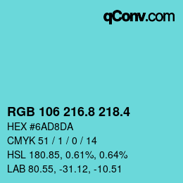 カラーコード: RGB 106 216.8 218.4 | qconv.com
