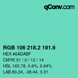 カラーコード: RGB 106 218.2 191.6 | qconv.com
