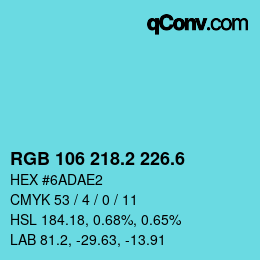 カラーコード: RGB 106 218.2 226.6 | qconv.com
