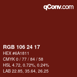 カラーコード: RGB 106 24 17 | qconv.com