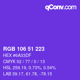 カラーコード: RGB 106 51 223 | qconv.com