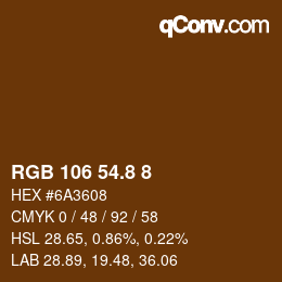カラーコード: RGB 106 54.8 8 | qconv.com