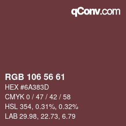 カラーコード: RGB 106 56 61 | qconv.com