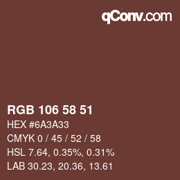 Farbcode: RGB 106 58 51 | qconv.com