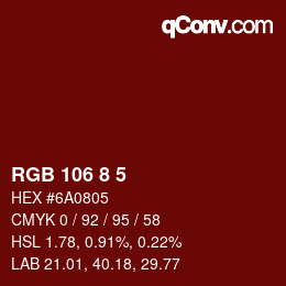 カラーコード: RGB 106 8 5 | qconv.com