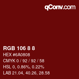 Color code: RGB 106 8 8 | qconv.com