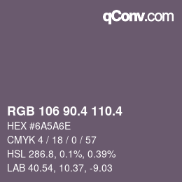 カラーコード: RGB 106 90.4 110.4 | qconv.com