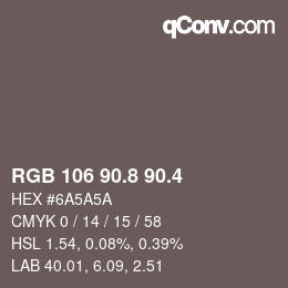カラーコード: RGB 106 90.8 90.4 | qconv.com