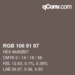 カラーコード: RGB 106 91 87 | qconv.com
