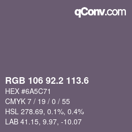 カラーコード: RGB 106 92.2 113.6 | qconv.com