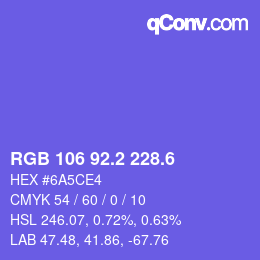 カラーコード: RGB 106 92.2 228.6 | qconv.com