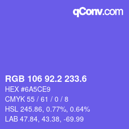 カラーコード: RGB 106 92.2 233.6 | qconv.com