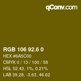 カラーコード: RGB 106 92.6 0 | qconv.com