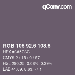 カラーコード: RGB 106 92.6 108.6 | qconv.com