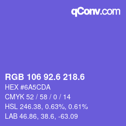 カラーコード: RGB 106 92.6 218.6 | qconv.com