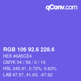 カラーコード: RGB 106 92.6 228.6 | qconv.com