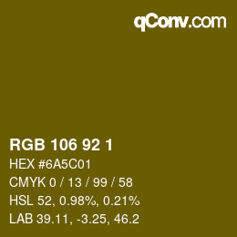 カラーコード: RGB 106 92 1 | qconv.com