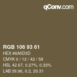 カラーコード: RGB 106 93 61 | qconv.com