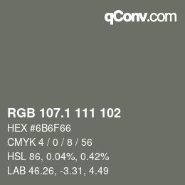 カラーコード: RGB 107.1 111 102 | qconv.com