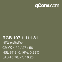 カラーコード: RGB 107.1 111 81 | qconv.com