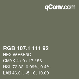 カラーコード: RGB 107.1 111 92 | qconv.com