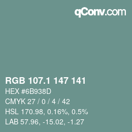 Color code: RGB 107.1 147 141 | qconv.com