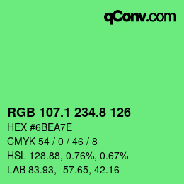 カラーコード: RGB 107.1 234.8 126 | qconv.com