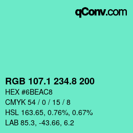 カラーコード: RGB 107.1 234.8 200 | qconv.com