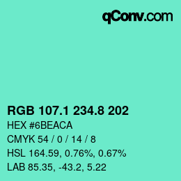 カラーコード: RGB 107.1 234.8 202 | qconv.com