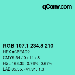 カラーコード: RGB 107.1 234.8 210 | qconv.com
