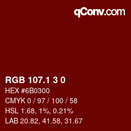 カラーコード: RGB 107.1 3 0 | qconv.com
