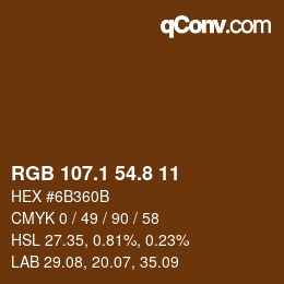 カラーコード: RGB 107.1 54.8 11 | qconv.com