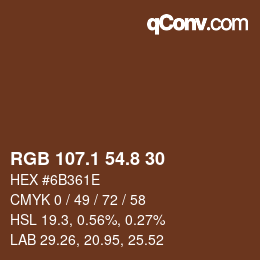カラーコード: RGB 107.1 54.8 30 | qconv.com