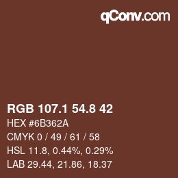Color code: RGB 107.1 54.8 42 | qconv.com