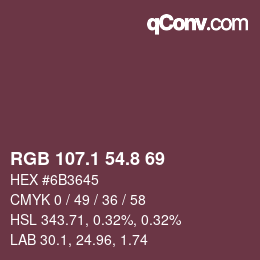 カラーコード: RGB 107.1 54.8 69 | qconv.com