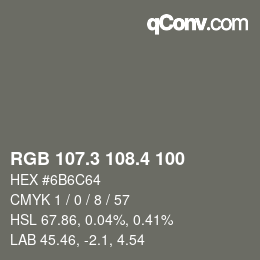 カラーコード: RGB 107.3 108.4 100 | qconv.com